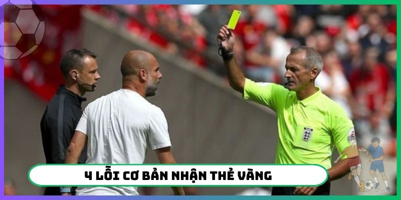 4 lỗi cơ bản nhận thẻ vàng