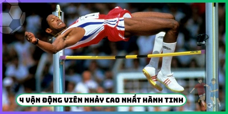 4 vận động viên nhảy cao nhất hành tinh