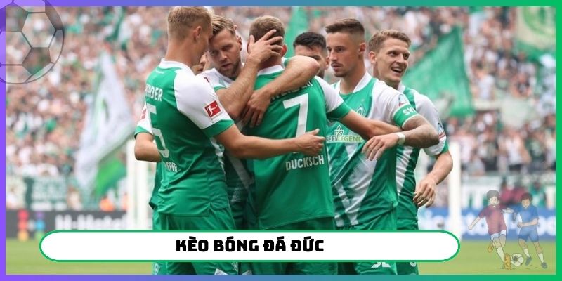 Kèo bóng đá Đức