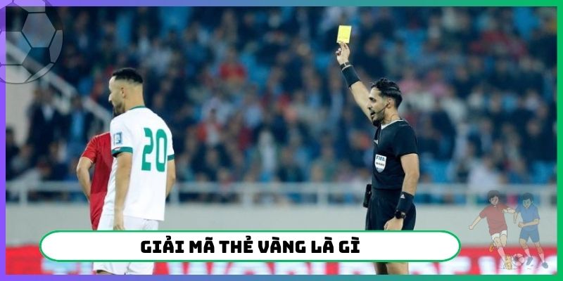 Giải mã thẻ vàng là gì