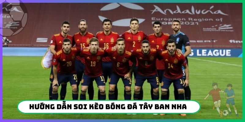 Hướng dẫn soi kèo bóng đá Tây Ban Nha