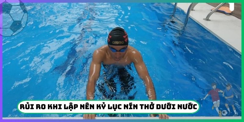 Rủi ro và sự đánh đổi khi lập nên kỷ lục nín thở