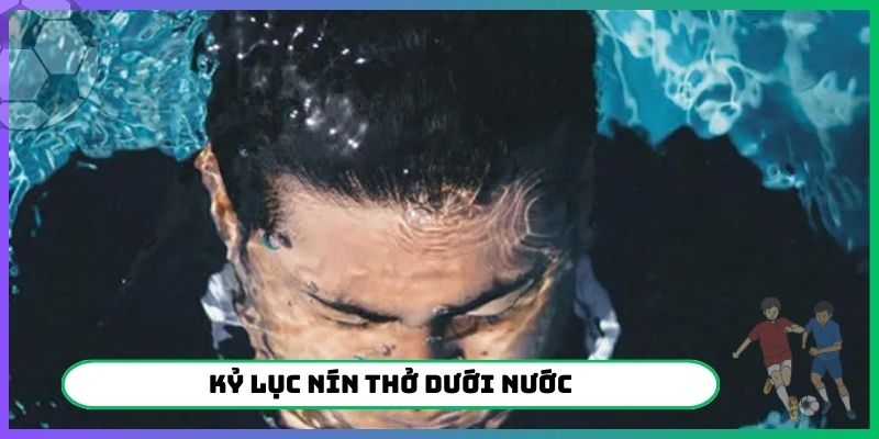 kỷ lục nín thở dưới nước