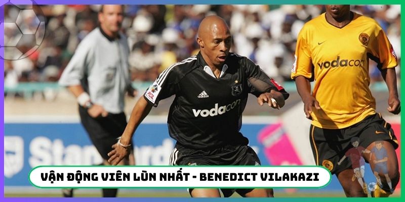 Top 10 vận động viên lùn nhất - Cầu thủ Benedict Vilakazi