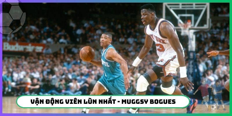 Top 10 vận động viên lùn nhất - Danh thủ Muggsy Bogues